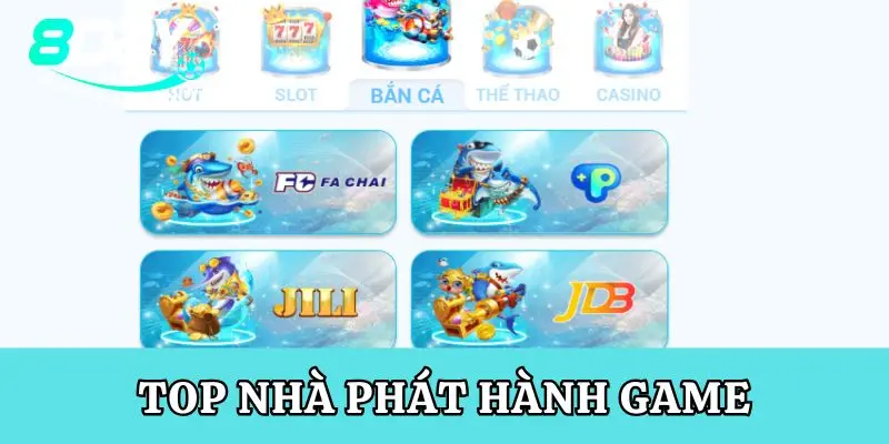 Top nhà phát hành game của sảnh chơi săn cá