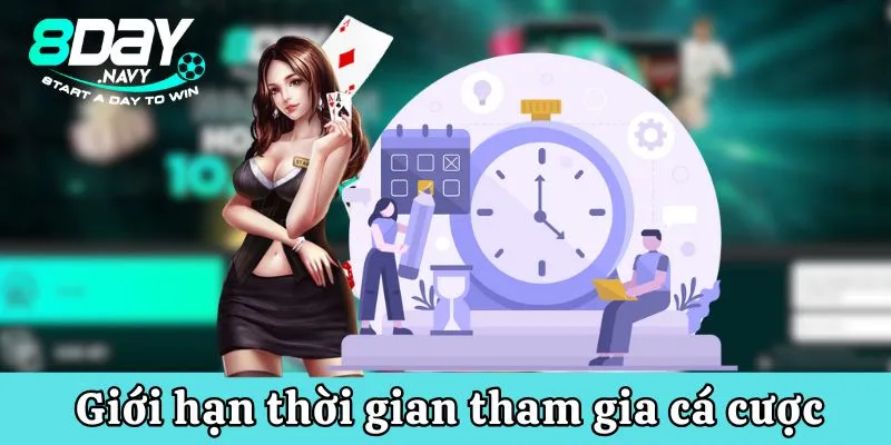 Hội viên cần giới hạn thời gian tham gia cá cược mỗi ngày