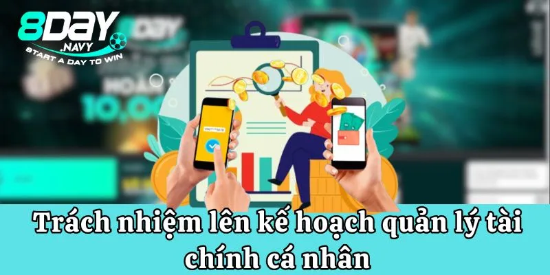 Lên kế hoạch quản lý tài chính cá nhân mỗi khi tham gia giải trí