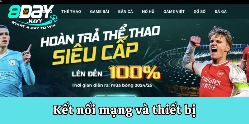 Kết nối mạng cùng với thiết bị