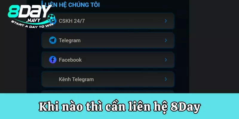 Khi nào thì cần liên hệ 8Day