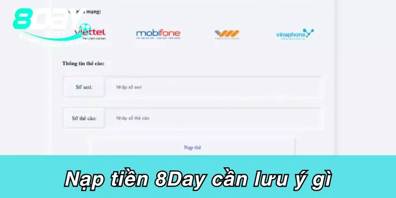 Khi nạp tiền 8Day cần lưu ý những điều gì?