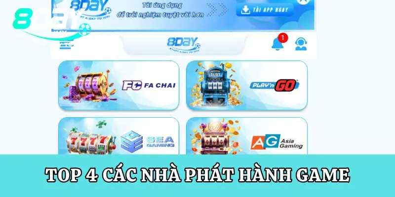 Top 4 Các nhà phát hành game của nổ hũ 8Day