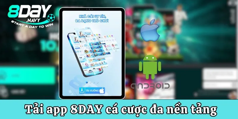 Tải app cá cược tham gia giải trí trên mọi nền tảng một cách tiện lợi