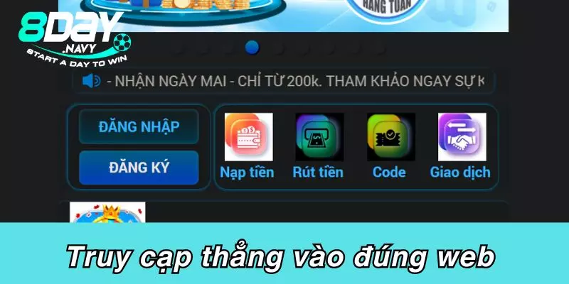 Truy cập thẳng vào đúng trang web chính thức