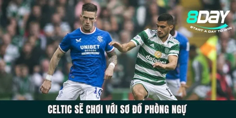 Celtic sẽ chơi với sơ đồ phòng ngự