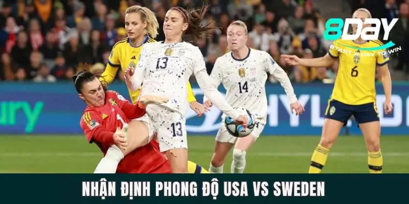 Nhận định phong độ USA vs Sweden