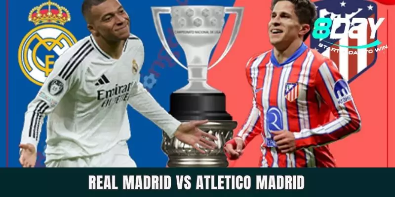 Dự Đoán Real Madrid Vs Atletico Madrid Ngày 13/3 Lúc 03h00